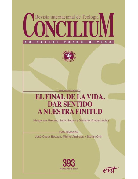 El final de la vida. Dar sentido a nuestra finitud:Concilium 393