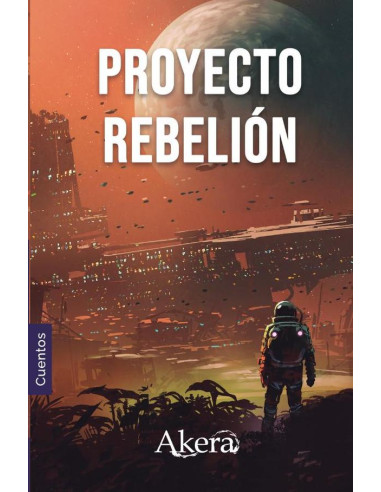 PROYECTO REBELIÓN. Colección de ciencia ficción