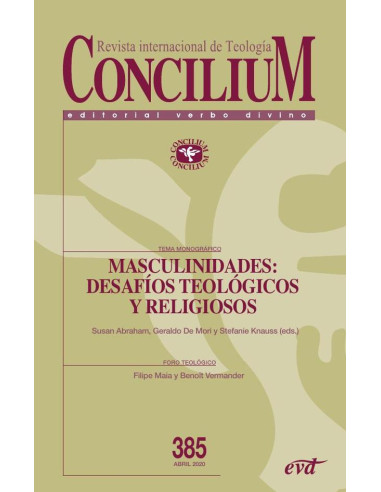 Masculinidades: desafíos teológicos y religiosos:Concilium 385