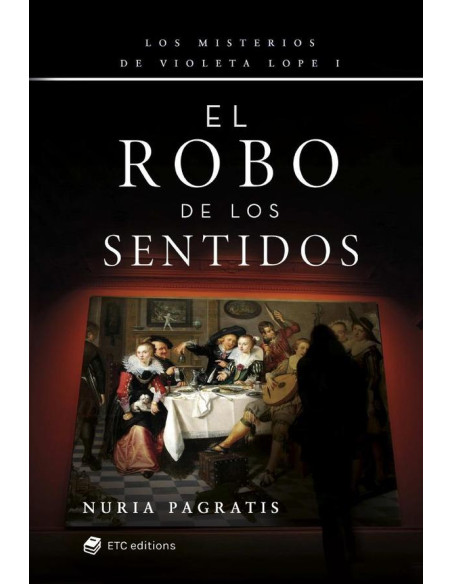 El robo de los sentidos:Los misterios de Violeta Lope