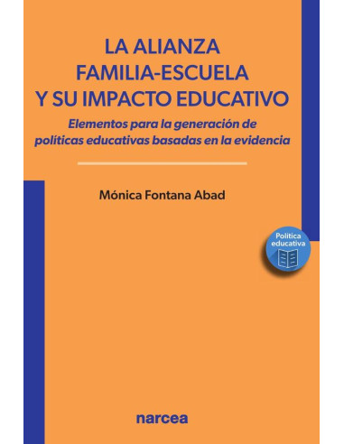 La alianza familia-escuela y su impacto educativo:Elementos para la generación de políticas educativas basadas en la evidencia