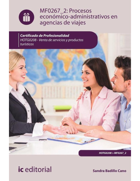 Procesos económico-administrativos en agencias de viajes. HOTG0208 - Venta de productos y servicios turísticos