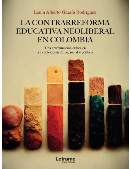 La contrarreforma educativa neoliberal en Colombia