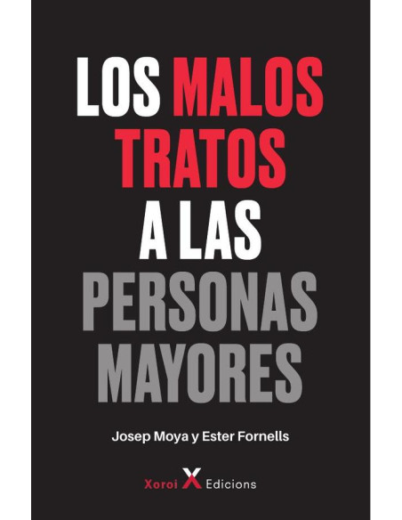 Los malos tratos a las personas mayores