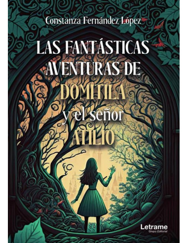 Las fantásticas aventuras de Domitila y el señor Atilio