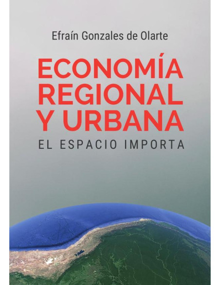 Economía regional y urbana: :EL ESPACIO IMPORTA