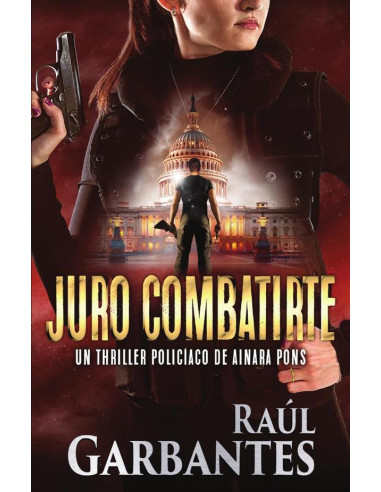 Juro combatirte:Un thriller policíaco