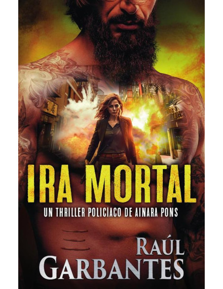 Ira mortal:Un thriller policíaco