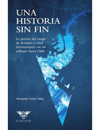 Una historia sin fin: la Gestión del Riesgo de Desastres a nivel internacional con un enfoque en Chile