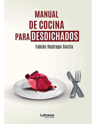 Manual de cocina para desdichados