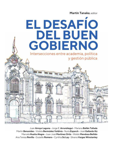 El desafío del buen gobierno :Intersecciones entre academia, política y gestión pública