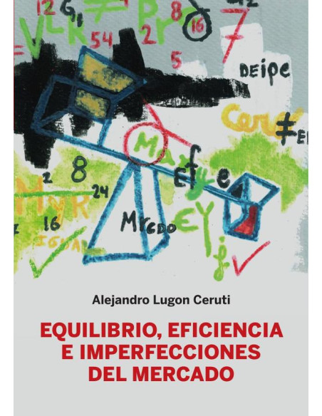 Equilibrio, eficiencia e imperfecciones del mercado