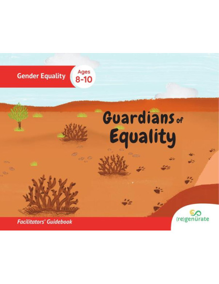 Guardians of Equality: Facilitators' Guidebook