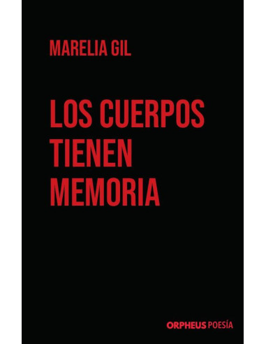 Los cuerpos tienen memoria