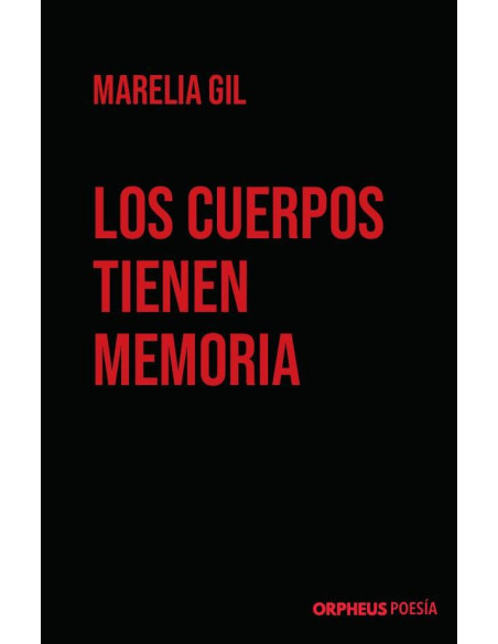 Los cuerpos tienen memoria