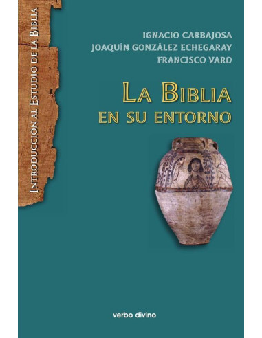 La Biblia en su entorno