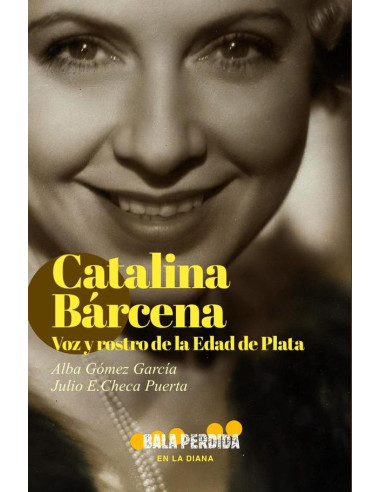 Catalina Bárcena:Voz y rostro de la Edad de Plata