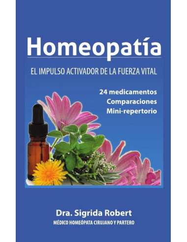 Homeopatía:El Impulso Activador de la Fuerza Vital