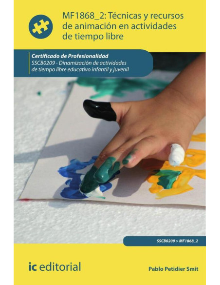 Técnicas y recursos de animación en actividades de tiempo libre. SSCB0209 - Dinamización de actividades de tiempo libre educativo infantil y juvenil