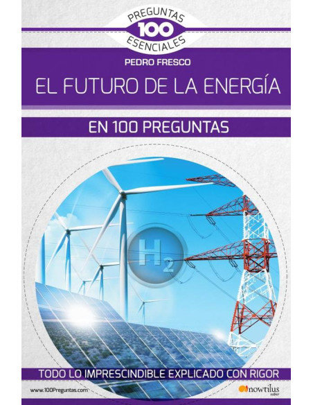 El futuro de la energía en 100 preguntas 