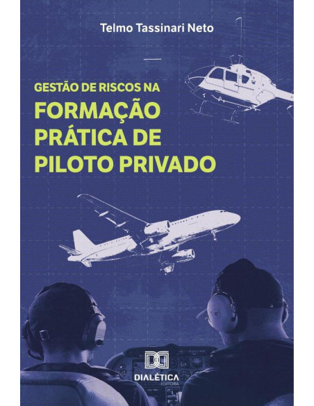 Gestão de Riscos na Formação Prática de Piloto Privado