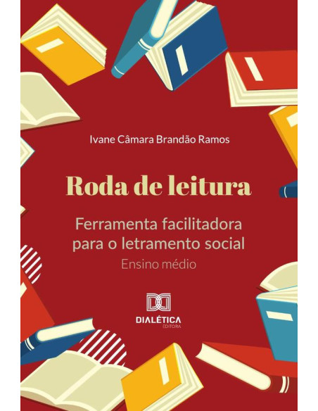 Roda de leitura:ferramenta facilitadora para o letramento social: Ensino médio