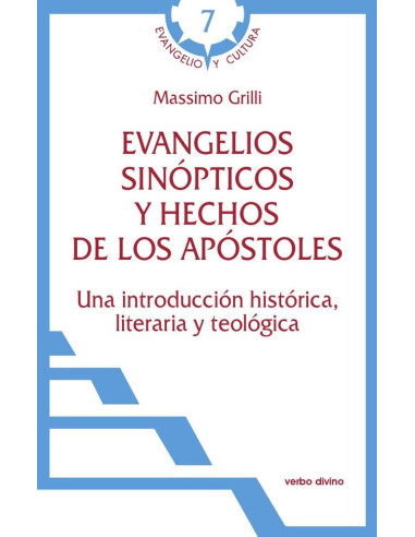 Evangelios sinópticos y Hechos de los Apóstoles:Una introducción histórica, literaria y teológica