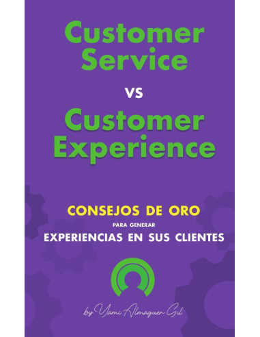 Customer service vs Customer experience:Consejos de oro