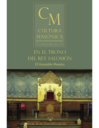 Cultura masonica 54 :En el trono de Salomón | El Venerable Maestro