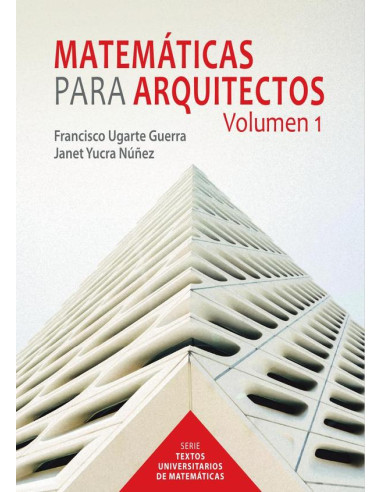 Matemáticas para arquitectos :Volúmen 1 - Tercera edición