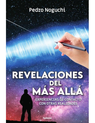 Revelaciones del Más Allá:Experiencias de contacto con otras realidades