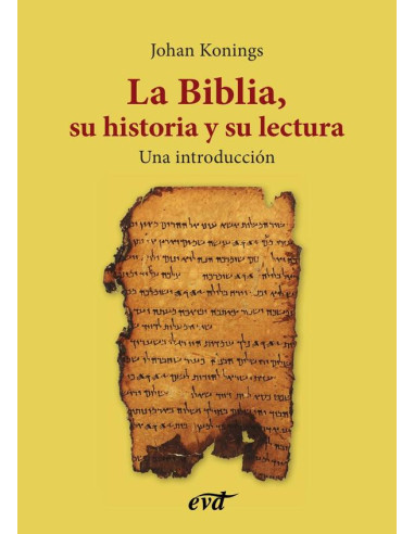 La Biblia, su historia y su lectura:Una introducción