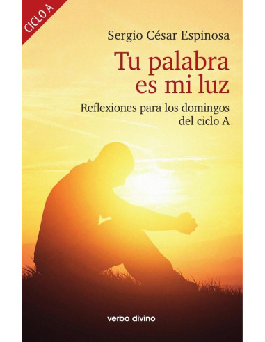 Tu palabra es mi luz:Reflexiones para los domingos del ciclo A