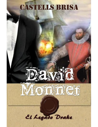 David Monnet VII:El legado Drake