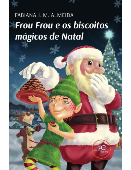 Frou Frou e os biscoitos mágicos de Natal