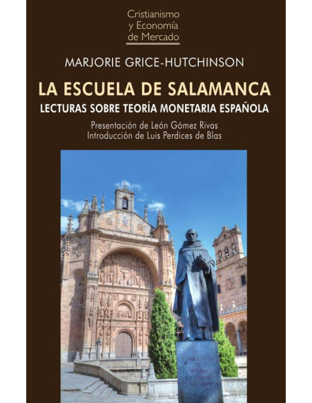 La escuela de salamanca (uepod) :Lecturas sobre teoría monetaria española