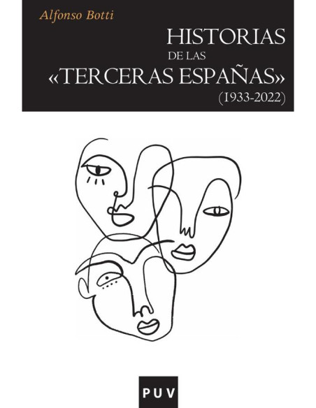 Historias de las «terceras Españas» (1933-2022)