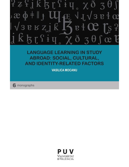 Language Learning in Study Abroad: Social, Cultural, and Identity-Related Factors:Erasmus Students in Northern, Southern, and Eastern-European English as a Lingua Franca Contexts