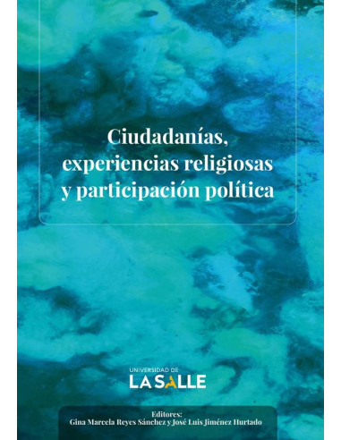 Ciudadanías, experiencias religiosas y participación política