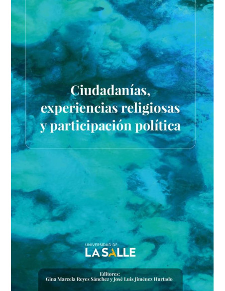 Ciudadanías, experiencias religiosas y participación política