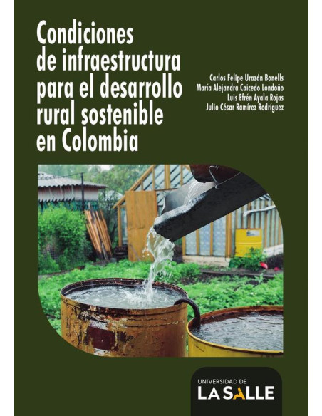 Condiciones de infraestructura para el desarrollo rural sostenible en Colombia