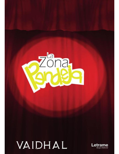 La zona pendeja