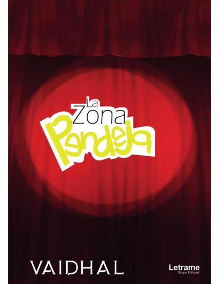 La zona pendeja