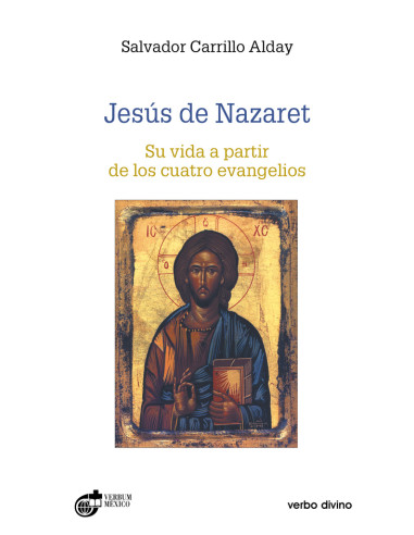 Jesús de Nazaret:Su vida a partir de los cuatro evangelios