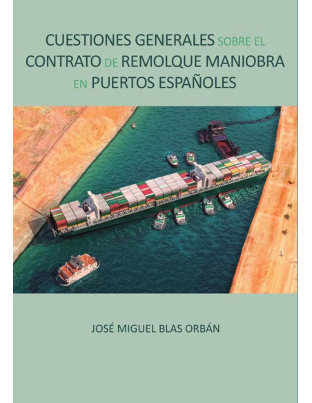 Cuestiones generales sobre el contrato de remolque maniobra en puertos españoles 2