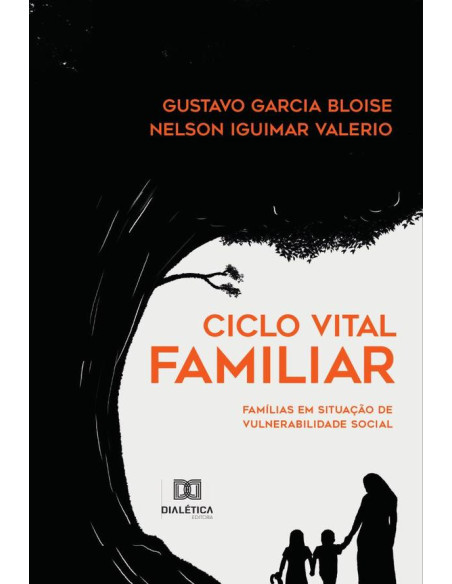 Ciclo Vital Familiar:famílias em situação de vulnerabilidade social