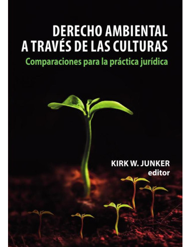 Derecho ambiental a través de las culturas :Comparaciones para la práctica jurídica