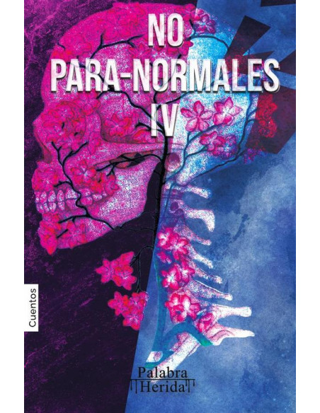 NO PARA-NORMALES. Volumen IV