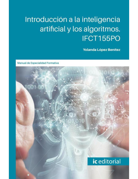 Introducción a la inteligencia artificial y los algoritmos