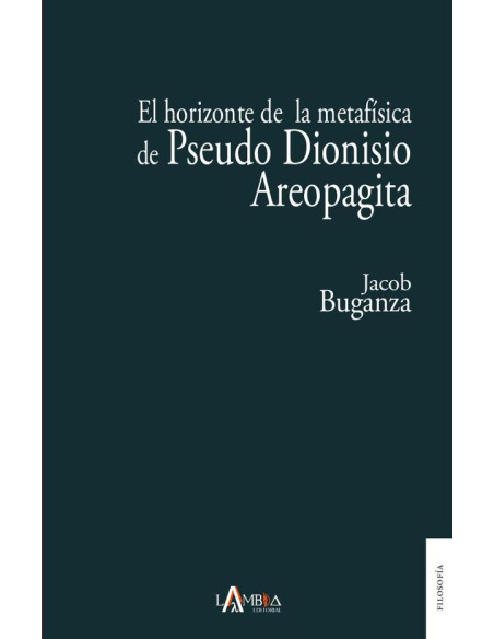 El horizonte de la metafísica de Pseudo Dionisio Areopagita